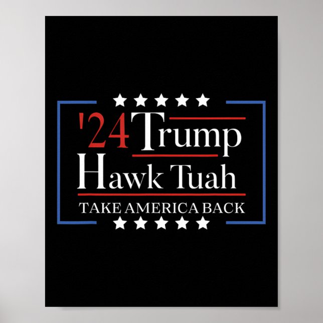Poster Hawk Tuah Funny Leva A América De Volta (Frente)