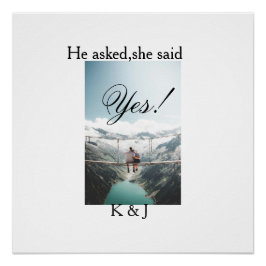 Pôster He asked she said yes engagement photo name stylis