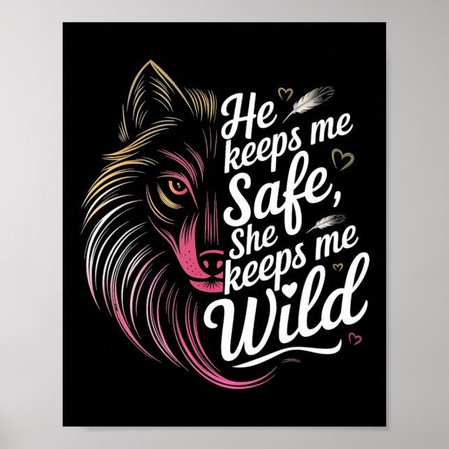 Poster He Keeps Me Safe She Keeps Me Wolf Art Lover Coupl (Frente)
