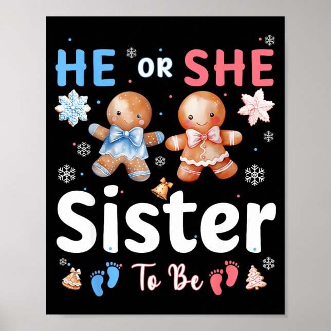 Poster He Or She Sister To Be Christmas Gingerbread Gende (Frente)