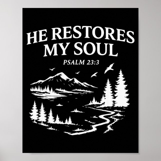 Poster He Restores My Soul Psalm 23_3 Christian Bible Ver (Frente)
