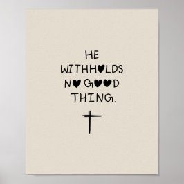 Poster He withholds no good things