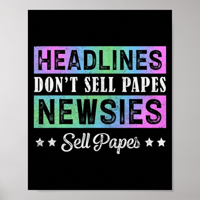 Poster Headline Dont Sell Papes Newsies Sell Papes  (Frente)