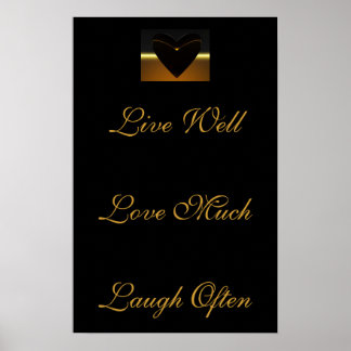 Poster heart saying: live well, love much, laugh often