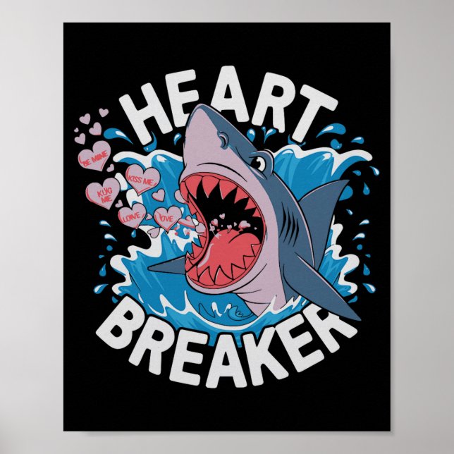 Poster Heartbreaker Shark Cute Funny Love Design For Vale (Frente)