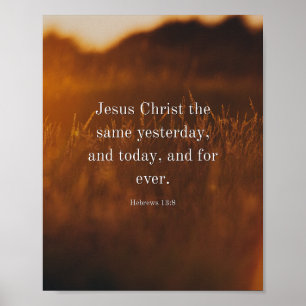 Poster Hebreus 13:8 KJV Versículo da Bíblia Jesus Cristo