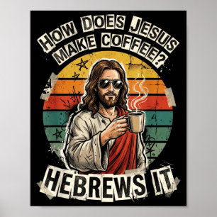 Poster Hebreus É Jesus Café Piada Humor Cristão Engraçado