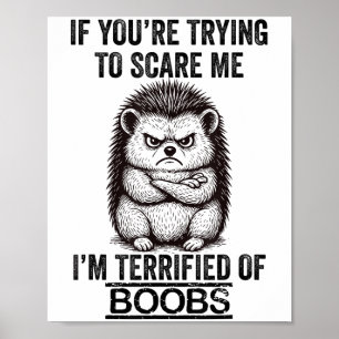 Poster Hedgehog Funny Citação Bastante Humor Animal Sarcá