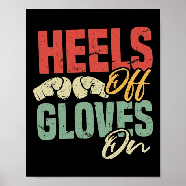 Poster Heels Off Gloves On Self-defense Kickboxing Workou (Frente)