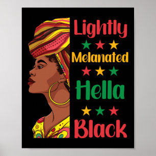 Poster Hella Black History Melanin Afri ligeiramente Mela