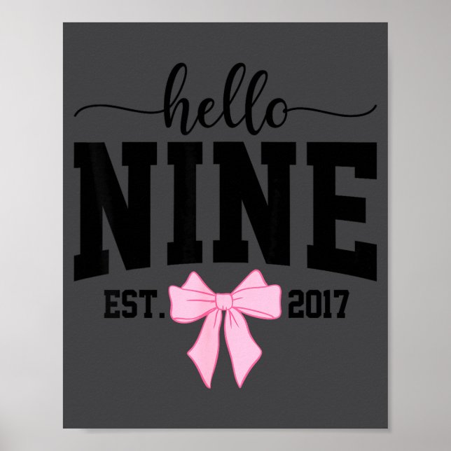 Poster Hello Nine Est 2017 Coquette Bow 9th Birthday Girl (Frente)