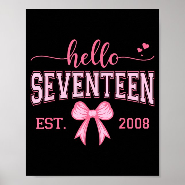 Poster Hello Seventeen Est 2008 Coquette Bow 17th Birthda (Frente)