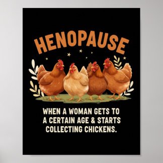 Poster Henopause Quando Uma Mulher Chega a Uma Certa Idad