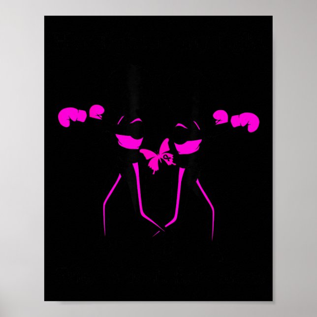Poster Her Breast Cancer Fight Is My Fight Friends Suprt  (Frente)