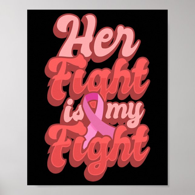 Poster Her Fight Is My Fight World Cancer Day Gift Pink R (Frente)