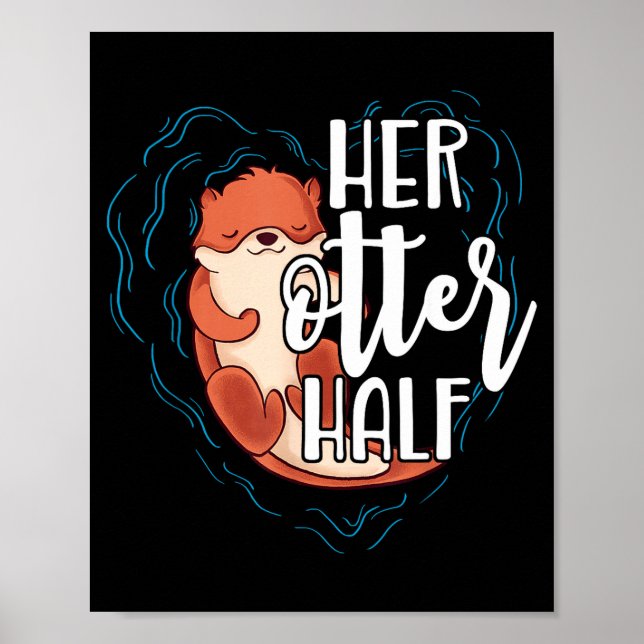 Poster Her Otter Half Pun Romantic Couple Valentine's Day (Frente)