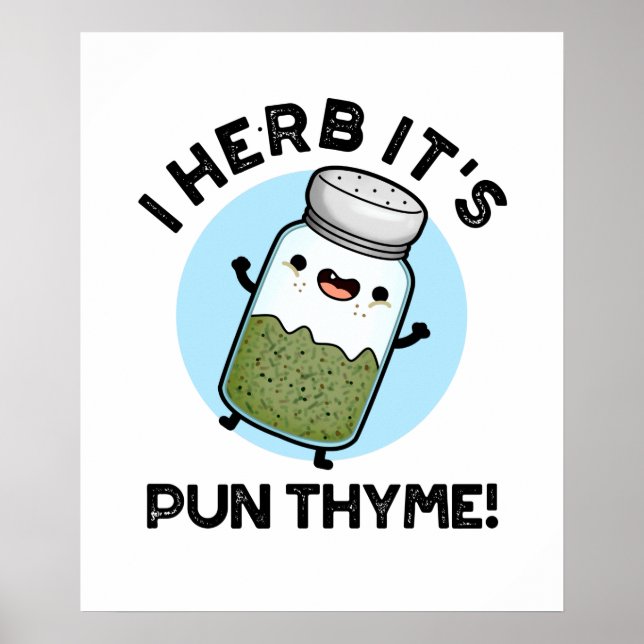 Poster Herb, é Pun Thyme Engraçado Comida Herb Pun (Frente)