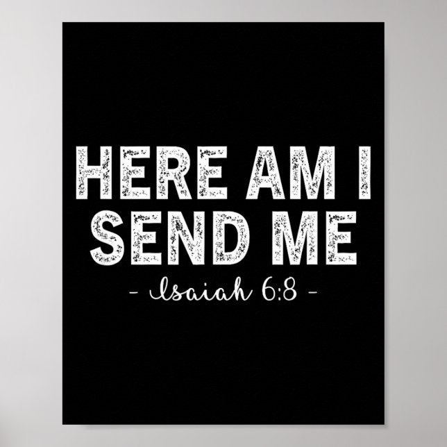 Poster Here Am I Send Me Bible Verse Lord Saying Christia (Frente)