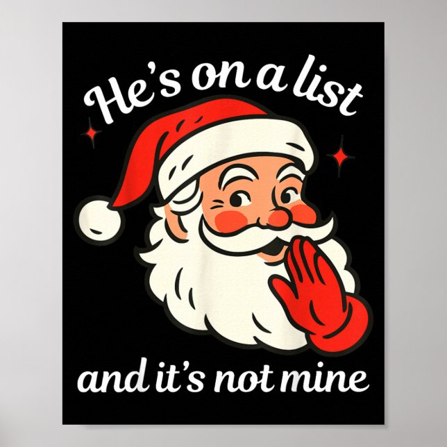 Poster He's On The List And It's Not Mine Funny Santa Chr (Frente)