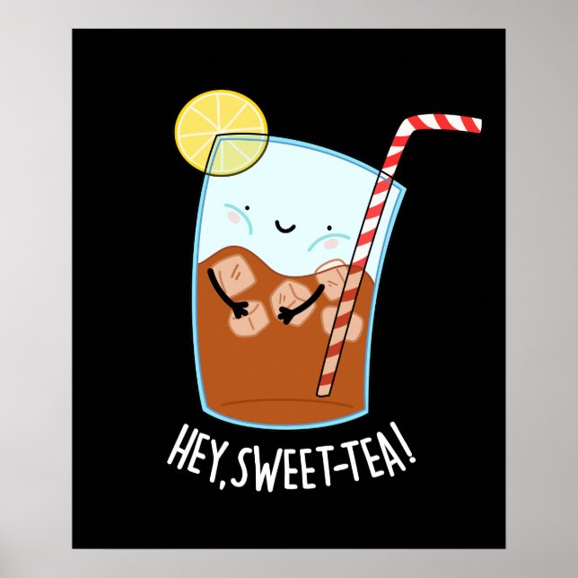 Poster Hey Swee Tea Funny Sweet Pun Dark BG (Frente)