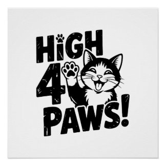Pôster High 4 Paws Cat