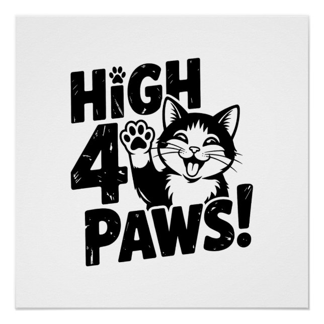 Pôster High 4 Paws Cat (Frente)