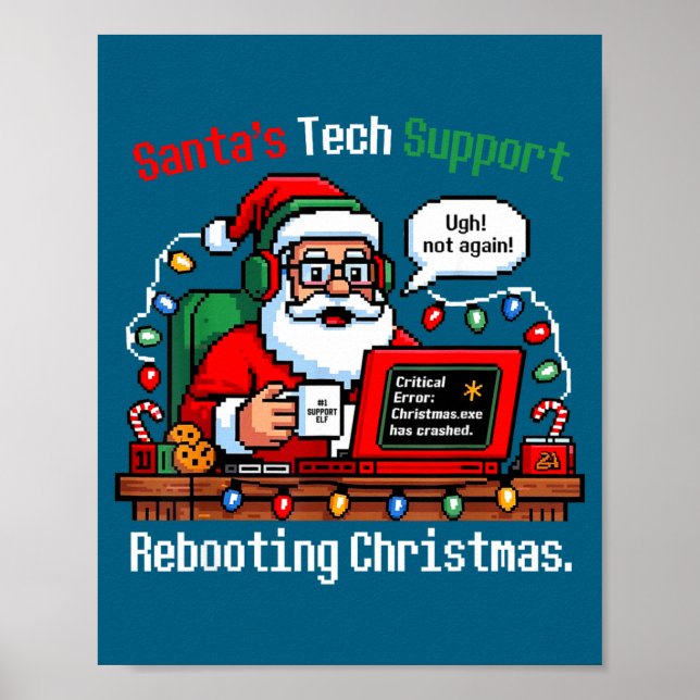 Poster Hilarious Santa s Support Tech Rebooting IT Comput (Frente)