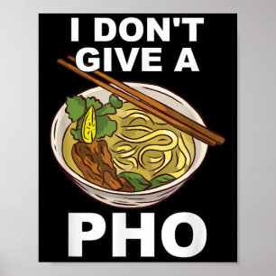 Poster Hillarious Engraçado, eu não dou a Pho Bowl Noodle