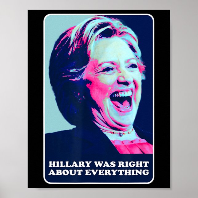 Poster Hillary Estava Certa Sobre Tudo O Que Hillary Laug (Frente)