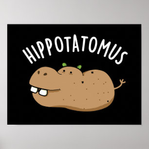 Poster Hip-batateira-mus Funny Hippo Pun Dark BG