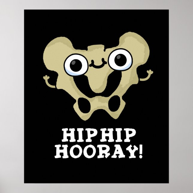 Poster Hip Hip Hooray Engraçado Anatomia Pun Dark BG (Frente)