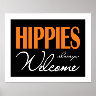 Poster Hippies sempre bem-vindos