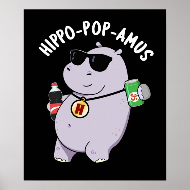Poster Hippo-pop-amus Funny Hippo Soda Pop Pun Dark BG (Frente)