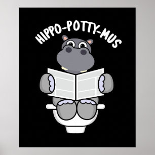 Poster Hippo-potty-mus Funny Animal Hippo Pun Dark BG
