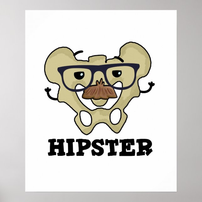 Poster Hipster Funny Hip Bone Anatomy Pun (Frente)