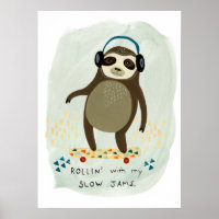Hipster Sloth | Rollin' With My Slow Jams