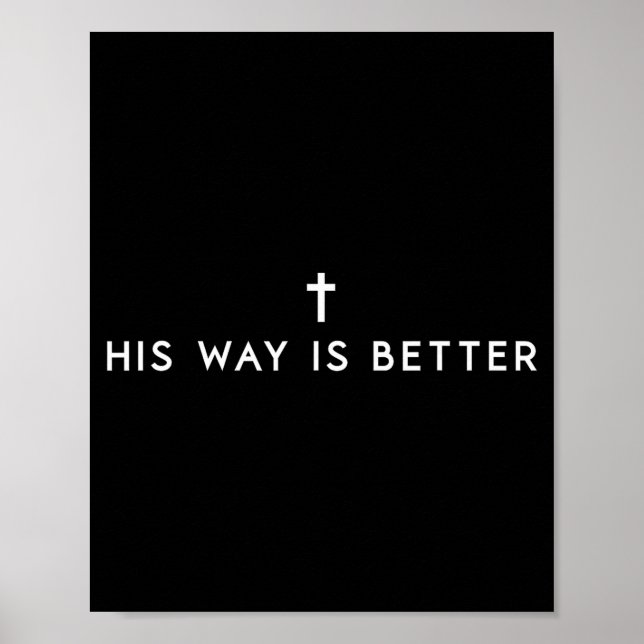 Poster His Way Is Better Minimal Christian Cross, Bible V (Frente)