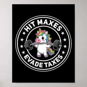 Poster Hit Maxes Evade Impostos Engraçado Gym Unicorn Bod