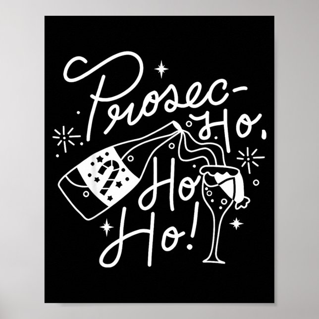 Poster Ho Ho Ho Prosecco Christmas Tee Funny Wine Lover H (Frente)