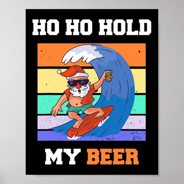 Poster Ho Ho Hold Beer Surfer Santa Xmas Party Christmas  (Frente)