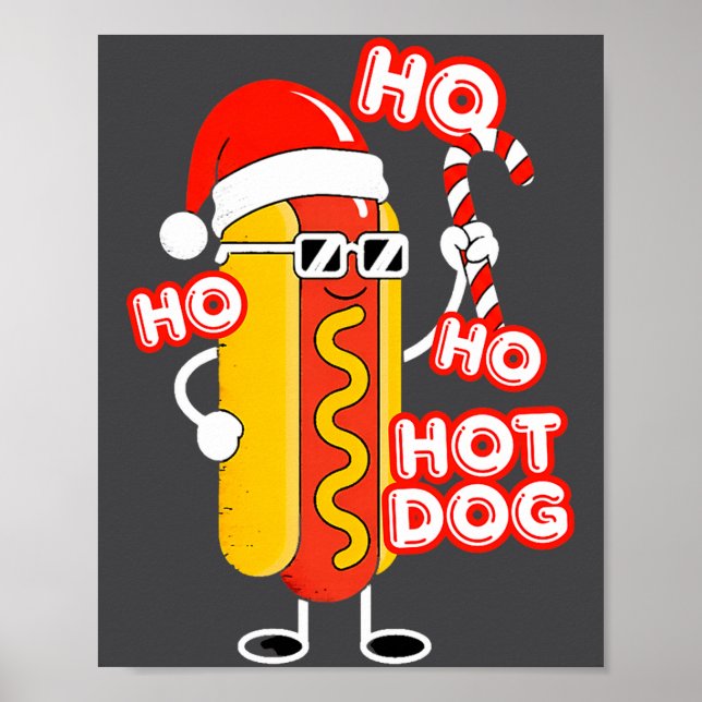 Poster Ho Ho Hot Dog Funny Christmas– Festive Hot Dog In  (Frente)