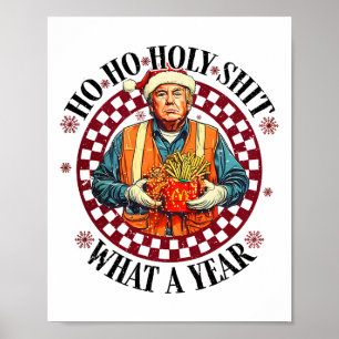 Poster Ho Ho Sagrado Que Trump De Um Ano - Trump Ganhou 4