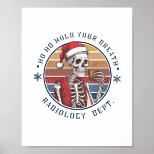 Poster Ho Ho Segure a Respiração Técnico de Radiologia Es