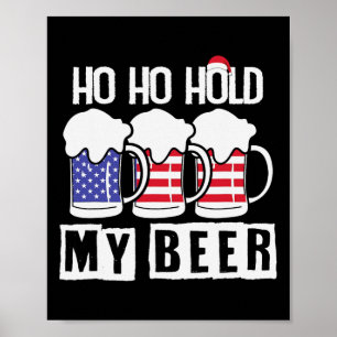 Poster Ho Ho Segure Minha Cerveja EUA - Natal Em Julho