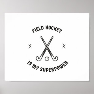 Poster Hockey de campo é minha superpotência