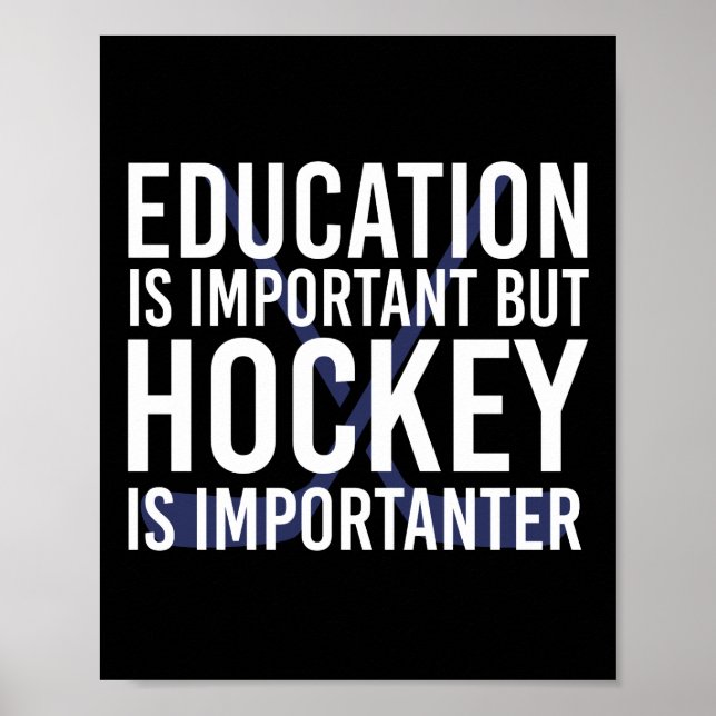 Poster Hockey é importante presentes de Hockey Engraçado (Frente)