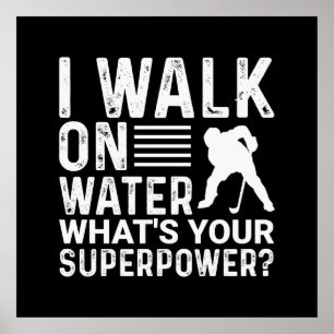 Poster Hockey I Walk On Water