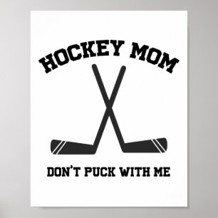 Poster Hockey Mãe Não Puxe comigo, citando esportes de 