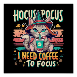 Pôster Hocus Focus - Preciso de café para me concentrar