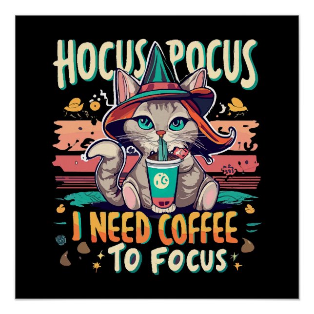 Pôster Hocus Focus - Preciso de café para me concentrar (Frente)
